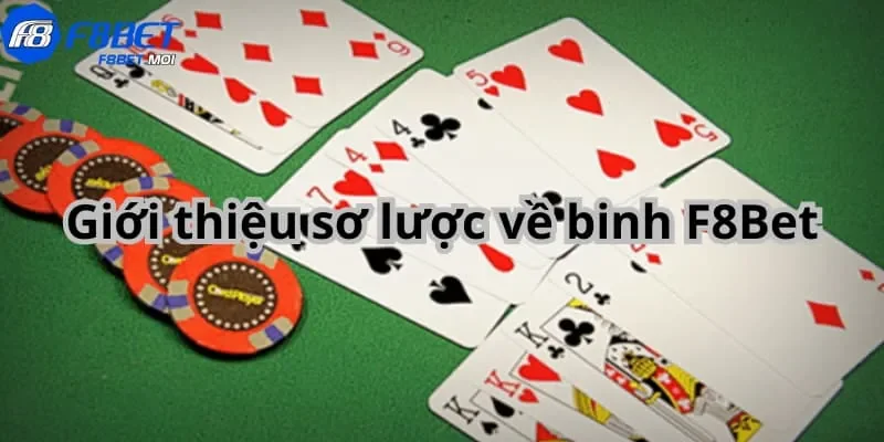 binh F8Bet Giới thiệu sơ lược về binh F8Bet