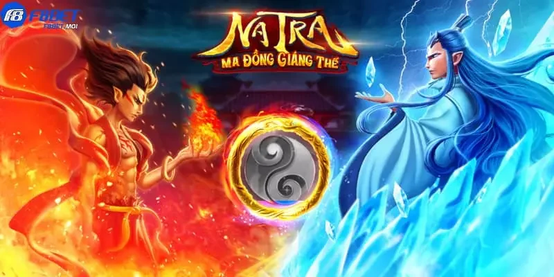 Na TRa F8Bet Tìm hiểu tổng quan về trò chơi Na Tra F8Bet