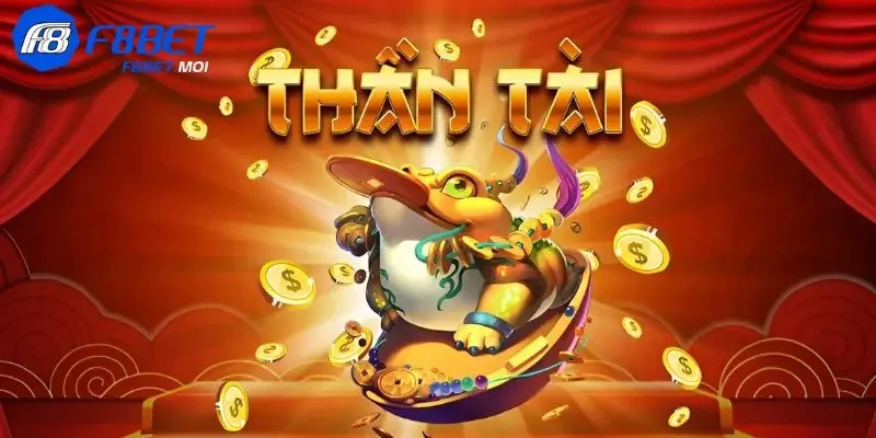 Thần Tài F8Bet Tỷ lệ thưởng game Thần Tài F8Bet hấp dẫn
